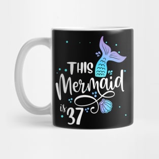 This Mermaids 37 Years Old 37Th Birthday Mermaid Enthusiasts Mug